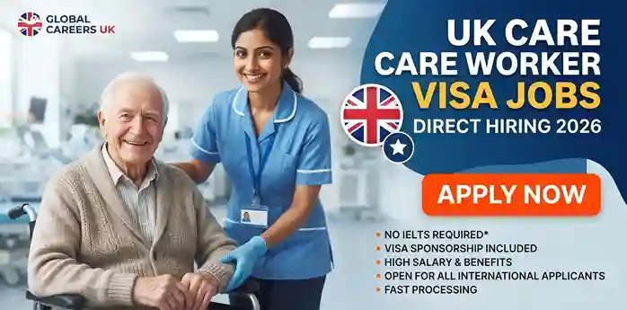 UK Care Worker Visa Jobs Direct Hiring 2026